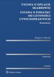 Ustawa o opłacie skarbowej Ustawa o podatku od czynności cywilnoprawnych Komentarz. Autor: Ofiarski Zbigniew. Dadada.pl Okładka książki Ustawa o opłacie skarbowej Ustawa o podatku od czynności cywilnoprawnych Komentarz