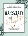 Warsztaty stylu. Autor: Młyńska Maria. Dadada.pl Okładka książki Warsztaty stylu