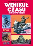 Wehikuł czasu i inne opowieści. Autor: Andrzejewski Waldemar. Dadada.pl Okładka książki Wehikuł czasu i inne opowieści