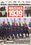 Opakowanie Wielki Leksykon Uzbrojenia Wrzesień 1939 Tom 135 Umundurowanie Marynarki Wojennej