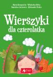 Wierszyki dla czterolatka. Autor: Konopnicka Maria, Bełza Władysław. Dadada.pl Okładka książki Wierszyki dla czterolatka