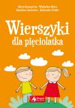 Wierszyki dla pięciolatka. Autor: Bełza Władysław, Ostrowska Bronisława, Adam Mickiewicz. Dadada.pl Okładka książki Wierszyki dla pięciolatka