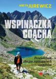 Wspinaczka coacha przewodnik dla początkujących. Autor: Aneta Jurewicz. Dadada.pl Okładka książki Wspinaczka coacha przewodnik dla początkujących