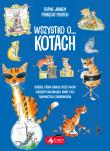 Wszystko o kotach. Autor: Sophie Jansem, François Moutou. Dadada.pl Okładka książki Wszystko o kotach