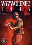 Wyzwolenie? 1945. Autor: Zajączkowski Sławomir, Krzysztof Wyrzykowski. Dadada.pl Okładka książki Wyzwolenie? 1945