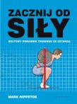 Zacznij od siły.. Autor: Mark Rippetoe. Dadada.pl Okładka książki Zacznij od siły.