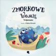 Zmorkowe wojaże Trójmiasto. Autor: Matusik Halina. Dadada.pl Okładka książki Zmorkowe wojaże Trójmiasto