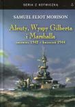 Aleuty, Wyspy Gilberta i Marshalla. Autor: Morison Samuel Eliot. Dadada.pl Okładka książki Aleuty, Wyspy Gilberta i Marshalla