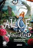 Alice in woderland alicja w krainie czarów do nauki angielskiego. Autor: Carroll Lewis, Fihel Marta, Jemielniak Dariusz, Komerski Grzegorz Piotr. Dadada.pl Okładka książki Alice in woderland alicja w krainie czarów do nauki angielskiego