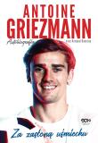 Okładka książki Antoine Griezmann. Za zasłoną uśmiechu . Autobiogr