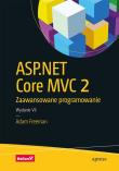 ASP.NET Core MVC 2 Zaawansowane programowanie. Autor: Freeman Adam. Dadada.pl Okładka książki ASP.NET Core MVC 2 Zaawansowane programowanie