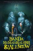Banda niematerialnych szaleńców. Autor: Maria Krasowska. Dadada.pl Okładka książki Banda niematerialnych szaleńców