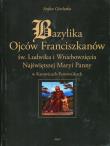 Bazylika Ojców Franciszkanów. Autor: Gierlotka Stefan. Dadada.pl Okładka książki Bazylika Ojców Franciszkanów