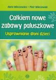 Całkiem nowe zabawy paluszkowe. Autor: Winczewska Aneta, Winczewski Piotr. Dadada.pl Okładka książki Całkiem nowe zabawy paluszkowe