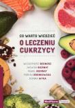 Co warto wiedzieć o leczeniu cukrzycy. Autor: Bednorz Włodzimierz, Biernat Jadwiga, Biernat Paweł. Dadada.pl Okładka książki Co warto wiedzieć o leczeniu cukrzycy
