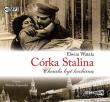 Córka Stalina - Audiobook. Autor: Watała Elwira. Dadada.pl Okładka książki Córka Stalina - Audiobook