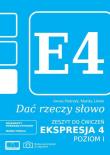 Dać rzeczy słowo. Ekspresja 4. Poziom 1. Autor: Iwona Pietrzyk, Marika Litwin. Dadada.pl Okładka książki Dać rzeczy słowo. Ekspresja 4. Poziom 1
