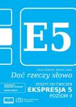 Dać rzeczy słowo. Ekspresja 5 - poziom 2. Autor: Marika Litwin, Iwona Pietrzyk. Dadada.pl Okładka książki Dać rzeczy słowo. Ekspresja 5 - poziom 2