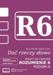 Dać rzeczy słowo. Rozumienie 6 - poziom 3. Autor: Marika Litwin, Iwona Pietrzyk. Dadada.pl Okładka książki Dać rzeczy słowo. Rozumienie 6 - poziom 3