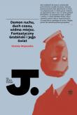 Demon ruchu, duch czasu, widma miejsc. Autor: Majewska Joanna. Dadada.pl Okładka książki Demon ruchu, duch czasu, widma miejsc