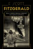 Dla ciebie mogę umrzeć i inne zagubione .... Autor: F.Scott Fitzgerald. Dadada.pl Okładka książki Dla ciebie mogę umrzeć i inne zagubione ...