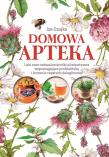 Domowa Apteka w.2018. Autor: Izabela Czajka-Stachowicz. Dadada.pl Okładka książki Domowa Apteka w.2018