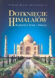 Dotknięcie Himalajów. Autor: Maksimowicz Tomasz Maciej. Dadada.pl Okładka książki Dotknięcie Himalajów