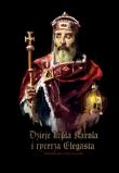 Dzieje króla Karola i rycerza Elegasta.. Wydawca: Episteme. Dadada.pl Opakowanie Dzieje króla Karola i rycerza Elegasta.