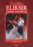 Eliksir zwany miłością. Autor:  Ramtha. Dadada.pl Okładka książki Eliksir zwany miłością