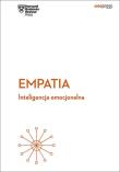 Empatia Inteligencja emocjonalna Harvard Business Review. Autor: Opracowanie zbiorowe. Dadada.pl Okładka książki Empatia Inteligencja emocjonalna Harvard Business Review