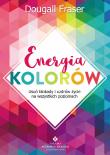 Energia kolorów. Autor: Dougall Fraser. Dadada.pl Okładka książki Energia kolorów