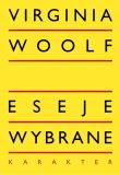 Eseje wybrane. Autor: Woolf Virginia. Dadada.pl Okładka książki Eseje wybrane