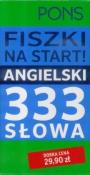 Fiszki na start! 333 słowa. Angielski PONS. Autor: Opracowanie zbiorowe. Dadada.pl Okładka książki Fiszki na start! 333 słowa. Angielski PONS