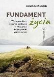 Okładka książki Fundament życia. Warto wiedzieć na czym budować..