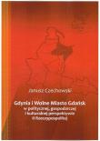 Okładka książki Gdynia i Wolne Miasto Gdańsk w politycznej, gospodarczej i kulturalnej perspektywie II Rzeczypospolitej