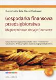 Gospodarka finansowa przedsiębiorstwa. Autor: Kordela Dominika, Pawłowski Maciej. Dadada.pl Okładka książki Gospodarka finansowa przedsiębiorstwa