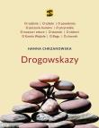 Hanna Chrzanowska Drogowskazy. Autor: Hanna Chrzanowska. Dadada.pl Okładka książki Hanna Chrzanowska Drogowskazy
