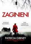 Inspektor Lottie Parker T.1 Zaginieni. Autor: Patricia Gibney. Dadada.pl Okładka książki Inspektor Lottie Parker T.1 Zaginieni