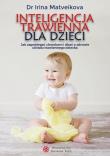Inteligencja trawienna dla dzieci. Autor: Irina Matveikova. Dadada.pl Okładka książki Inteligencja trawienna dla dzieci