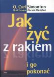 Jak żyć z rakiem i go pokonać. Autor: O. Carl Simonton, Reid Henson. Dadada.pl Okładka książki Jak żyć z rakiem i go pokonać