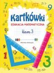 Kartkówki Edukacja matematyczna Klasa 3. Autor: Guzowska Beata. Dadada.pl Okładka książki Kartkówki Edukacja matematyczna Klasa 3