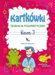 Kartkówki Edukacja polonistyczna Klasa 3. Autor: Guzowska Beata. Dadada.pl Okładka książki Kartkówki Edukacja polonistyczna Klasa 3