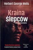 Kraina Ślepców oraz inne opowiadania. Autor: Herbert George Wells. Dadada.pl Okładka książki Kraina Ślepców oraz inne opowiadania