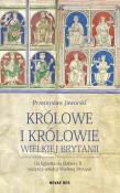Okładka książki Królowe i królowie Wielkiej Brytanii