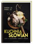 Kuchnia Słowian, czyli o poszukiwaniu dawnych smaków. Autor: Lis Hanna. Dadada.pl Okładka książki Kuchnia Słowian, czyli o poszukiwaniu dawnych smaków