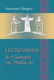 Lectio divina do Ewangelii św. Marka (4). Autor: Gargano Innocenzo. Dadada.pl Okładka książki Lectio divina do Ewangelii św. Marka (4)