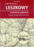 Leszkowy w powiecie gdańskim. Autor: Jagielski Tomasz. Dadada.pl Okładka książki Leszkowy w powiecie gdańskim