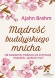 Mądrość buddyjskiego mnicha. Autor: Ajahn Brahm. Dadada.pl Okładka książki Mądrość buddyjskiego mnicha
