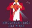 Miłosierdzie Boże jest w nas. Audiobook  RHETOS. Autor:   Praca zbiorowa. Dadada.pl Okładka książki Miłosierdzie Boże jest w nas. Audiobook  RHETOS