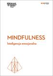 Mindfulness Inteligencja emocjonalna Harvard Business Review. Autor: Opracowanie zbiorowe. Dadada.pl Okładka książki Mindfulness Inteligencja emocjonalna Harvard Business Review